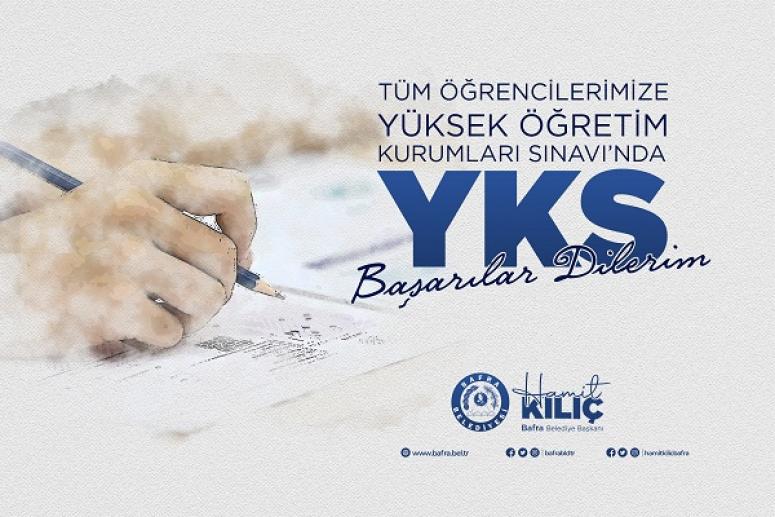 BAŞKAN KILIÇ ÜNİVERSİTE YKS’YE GİRECEK OLAN ÖĞRENCİLERE BAŞARILAR DİLEDİ