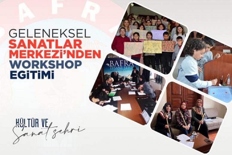 GELENEKSEL SANATLAR MERKEZİ’NDEN WORKSHOP EĞİTİMİ