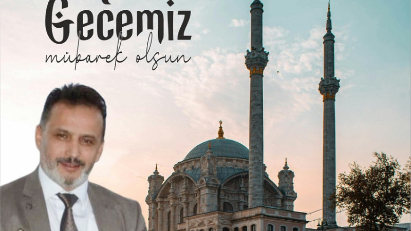 Ahmet Kocabaş, Kadir Gecesi Dolayısıyla Bir Mesaj Yayımladı