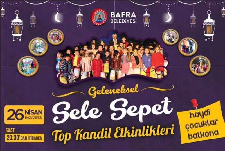 SELESEPET TOP KANDİL ŞENLİĞİ BU YILDA BALKONLARDA