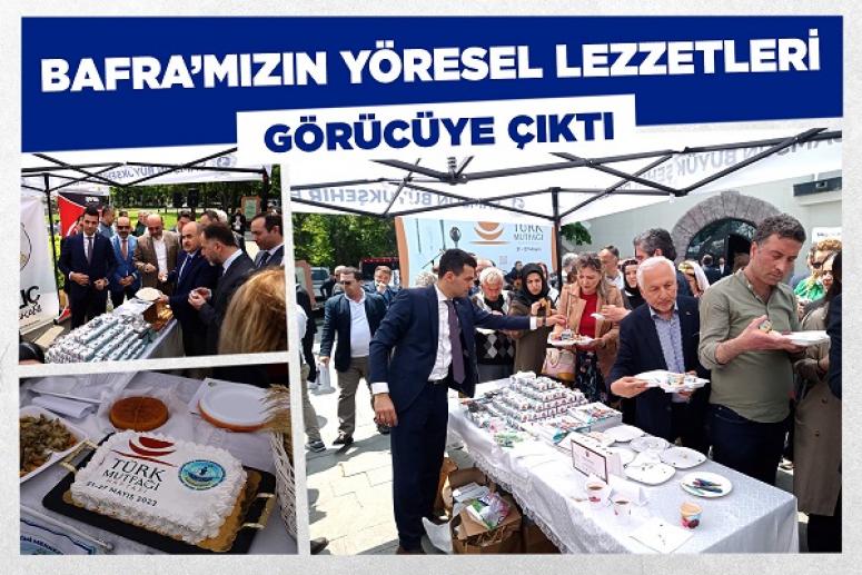 BAFRA’NIN YÖRESEL LEZZETLERİ GÖRÜCÜYE ÇIKTI