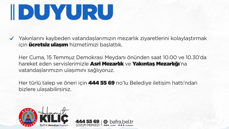 BAFRA BELEDİYESİ’NDEN MEZARLIKLARA ÜCRETSİZ ULAŞIM HİZMETİ