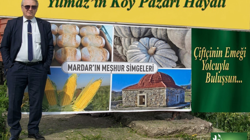 Yılmaz’ın Köy Pazarı Hayali