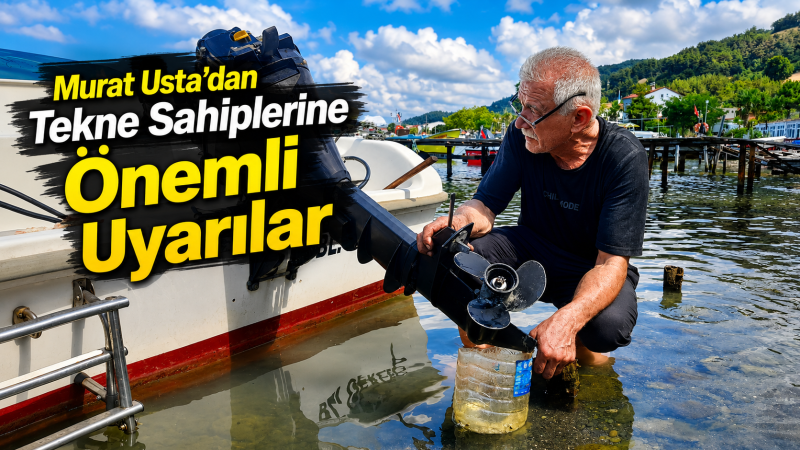 Murat Usta'dan Tekne Sahiplerine Önemli Uyarılar