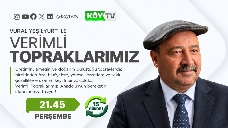 “Verimli Topraklarımız” Köy TV’de izleyiciyle buluşuyor