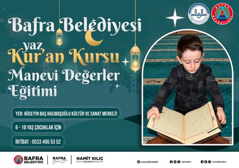 YAZ KURAN KURSU VE MANEVİ DEĞERLER EĞİTİMİ BAŞVURULARI BAŞLADI