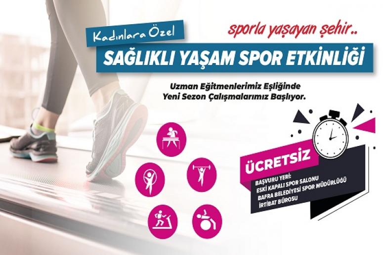 KADINLARA ÖZEL “SAĞLIKLI YAŞAM ETKİNLİĞİ” BAŞLIYOR