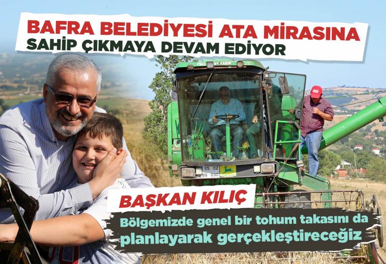 BAFRA BELEDİYESİ ATA MİRASINA SAHİP ÇIKMAYA DEVAM EDİYOR