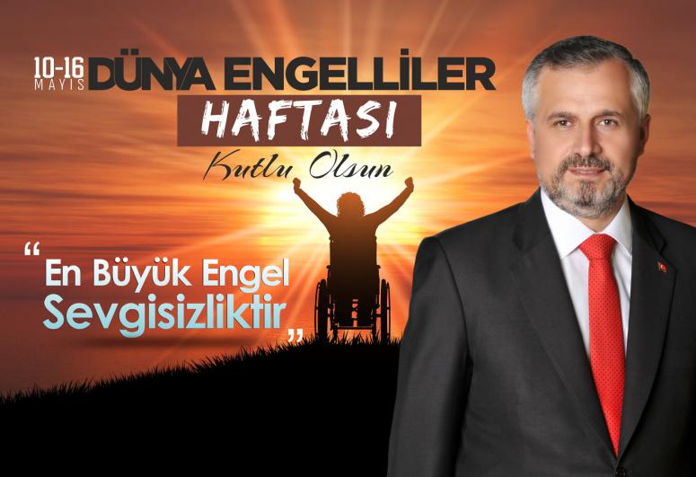 Bafra Belediye Başkanı Hamit Kılıç, 10 - 16 Mayıs Engelliler Haftası nedeniyle bir mesaj yayımladı.