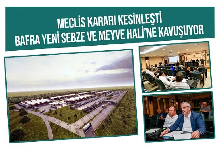 YENİ SEBZE VE MEYVE HALİ İÇİN  NİHAYİ KARAR