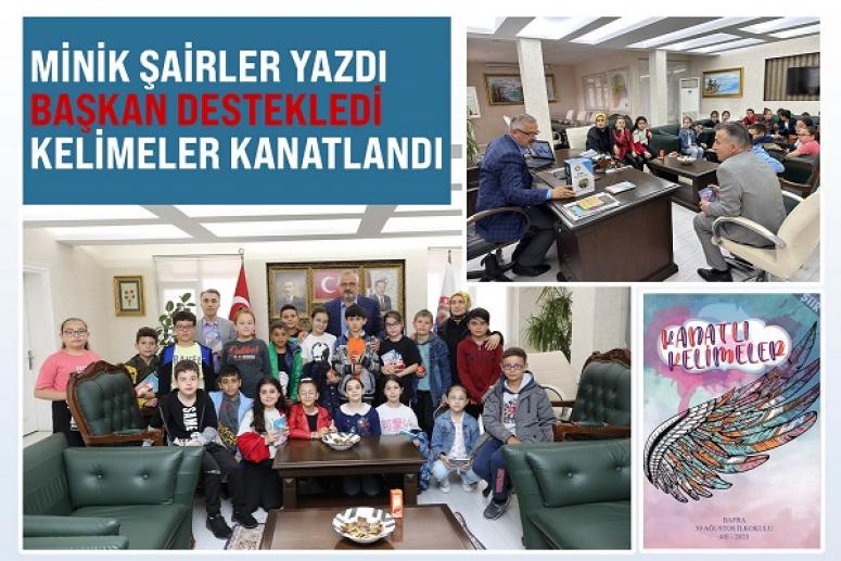 MİNİK ŞAİRLER YAZDI... BAŞKAN DESTEKLEDİ... KELİMELER KANATLANDI