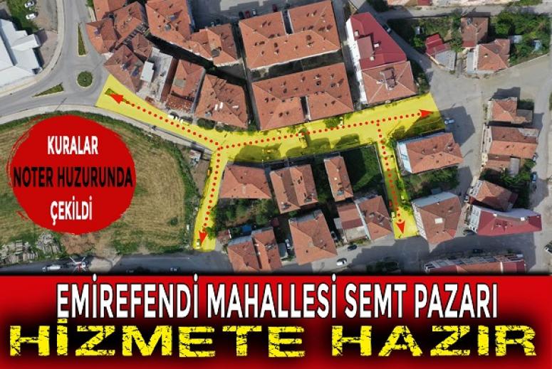 SEMT PAZARI HİZMETE HAZIR