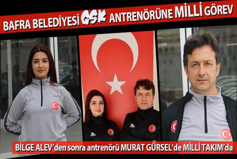 BAFRA BELEDİYESİ GSK ANTRENÖRÜNE MİLLİ GÖREV