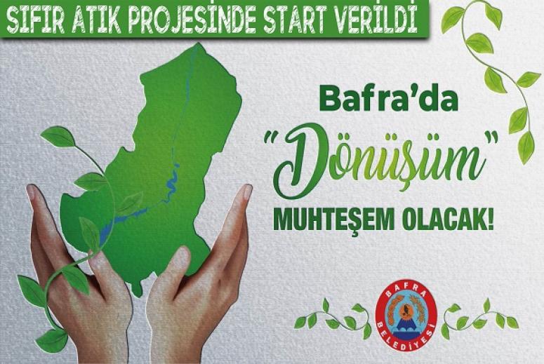 BAFRA BELEDİYESİ SIFIR ATIK PROJESİNİN STARTINI VERDİ