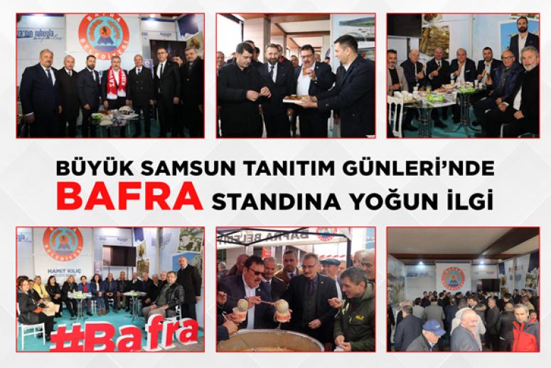 BÜYÜK SAMSUN TANITIM GÜNLERİ’NDE BAFRA STANDINA YOĞUN İLGİ