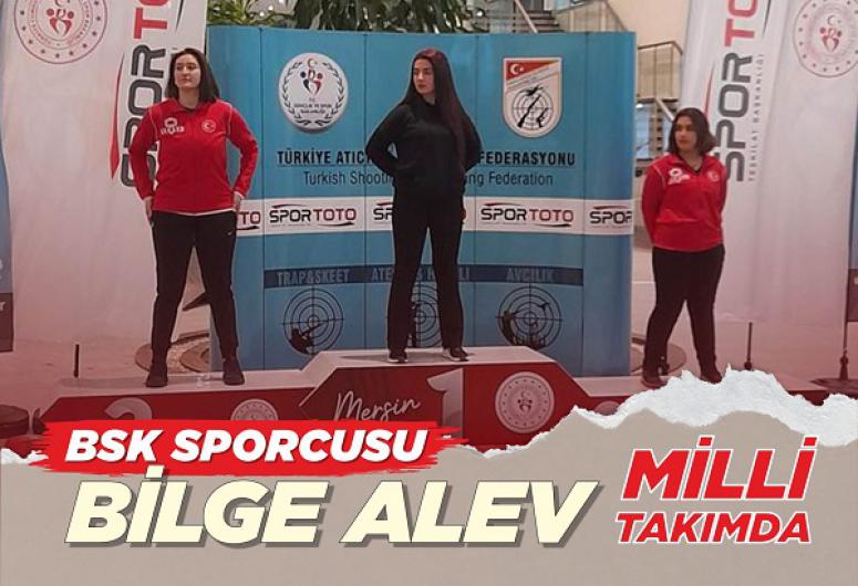 BSK SPORCUSU BİLGE ALEV MİLLİ TAKIMDA